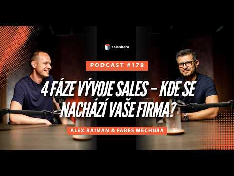 4 fáze vývoje sales – kde se nachází vaše firma? |#SALESHERO PODCAST 178