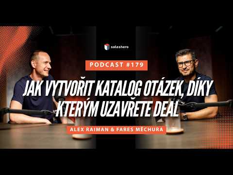 Jak vytvořit katalog otázek, díky kterým uzavřete deal | #SALESHERO PODCAST 179